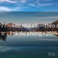 wstar77 —kèo nhà cái —theo dõi kèo  - link dự phòng • 2025