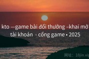 kto —game bài đổi thưởng –khai mở tài khoản  - cổng game • 2025