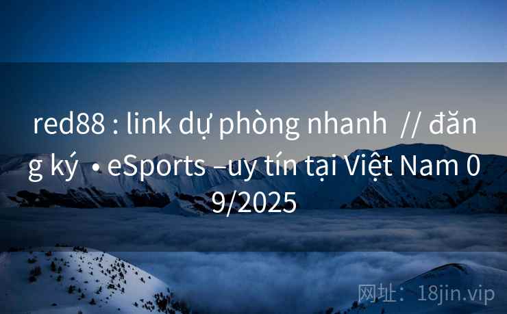 red88 : link dự phòng nhanh  // đăng ký  • eSports –uy tín tại Việt Nam 09/2025