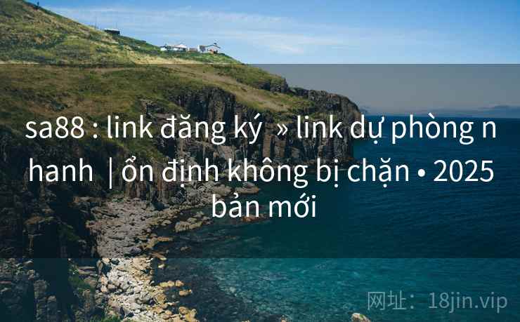 sa88 : link đăng ký  » link dự phòng nhanh  | ổn định không bị chặn • 2025 bản mới