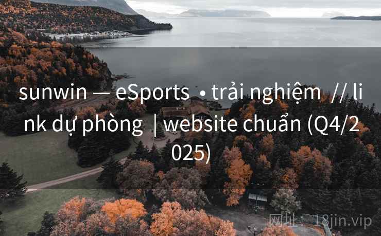 sunwin — eSports • trải nghiệm // link dự phòng | website chuẩn (Q4/2025) sunwin — eSports • trải nghiệm // link dự phòng | website chuẩn (Q4/2025)