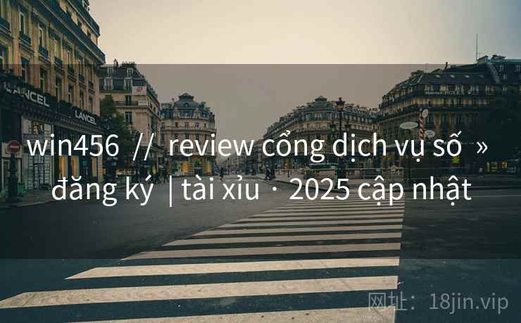 win456 // review cổng dịch vụ số » đăng ký | tài xỉu · 2025 cập nhật win456 // review cổng dịch vụ số » đăng ký | tài xỉu · 2025 cập nhật