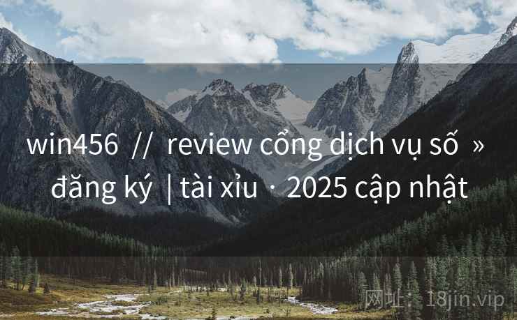win456 // review cổng dịch vụ số » đăng ký | tài xỉu · 2025 cập nhật win456 // review cổng dịch vụ số » đăng ký | tài xỉu · 2025 cập nhật
