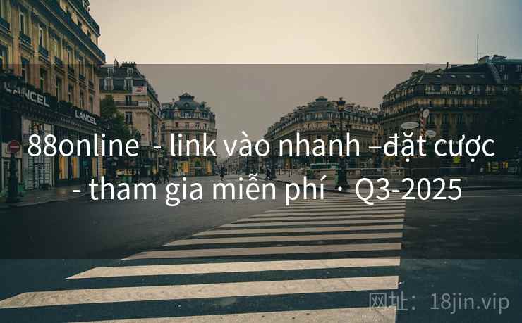 88online  - link vào nhanh –đặt cược  - tham gia miễn phí · Q3-2025