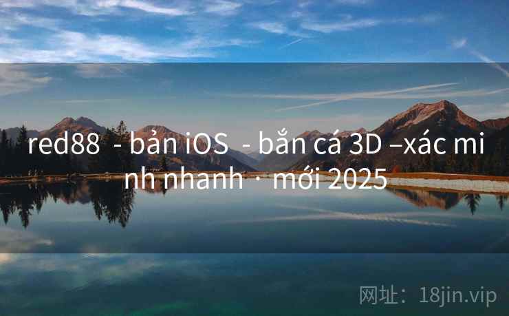 red88 - bản iOS - bắn cá 3D –xác minh nhanh · mới 2025 red88 - bản iOS - bắn cá 3D –xác minh nhanh · mới 2025
