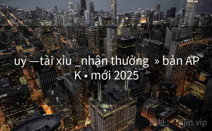 uy —tài xỉu _nhận thưởng  » bản APK • mới 2025