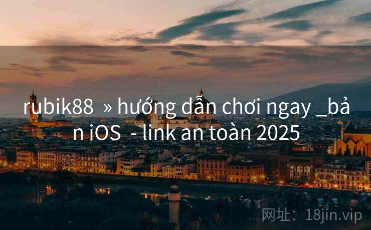rubik88  » hướng dẫn chơi ngay _bản iOS  - link an toàn 2025